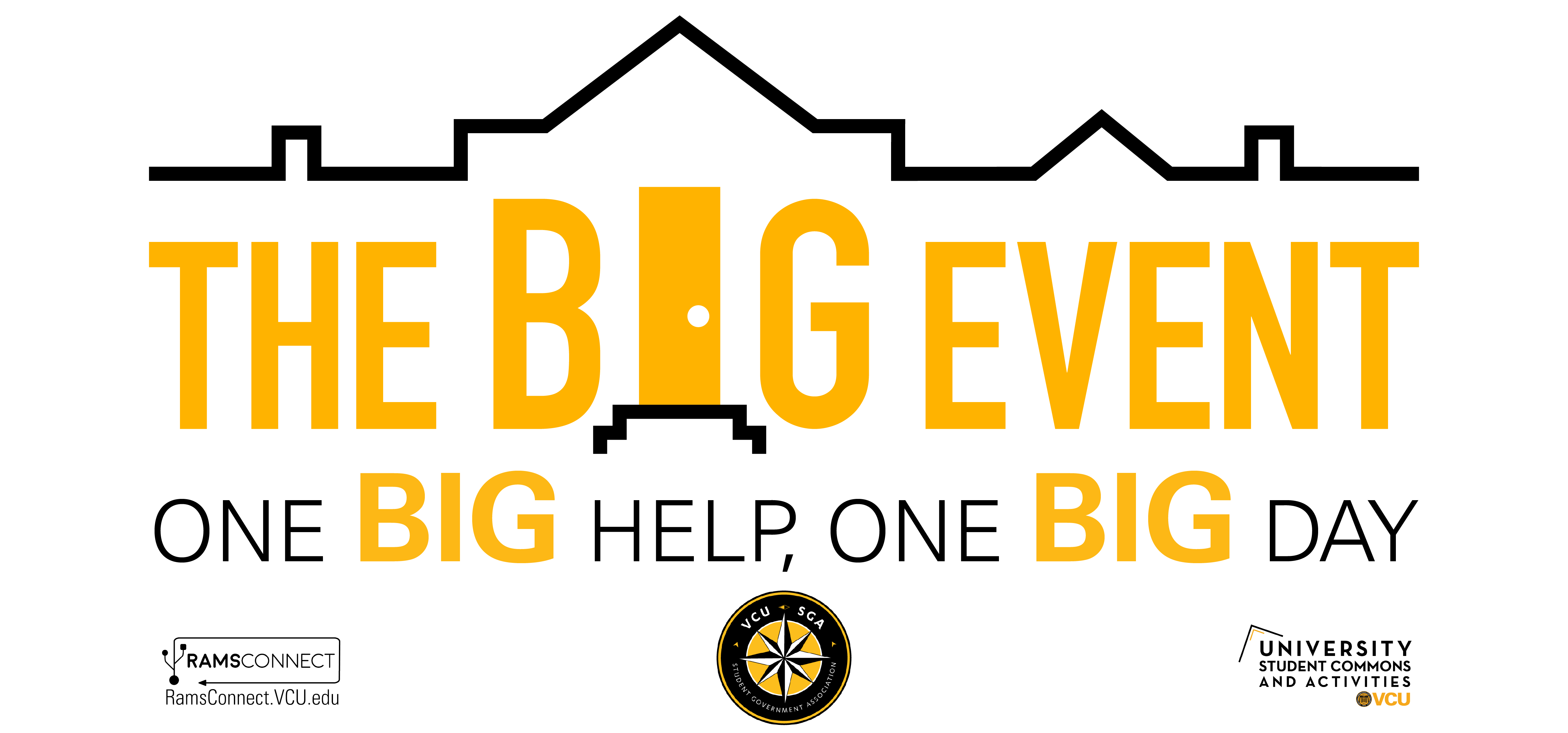 The Big Event One Big Help, One Big Day - RamsConnect, VCU SGA, University Student Commons and Activities
